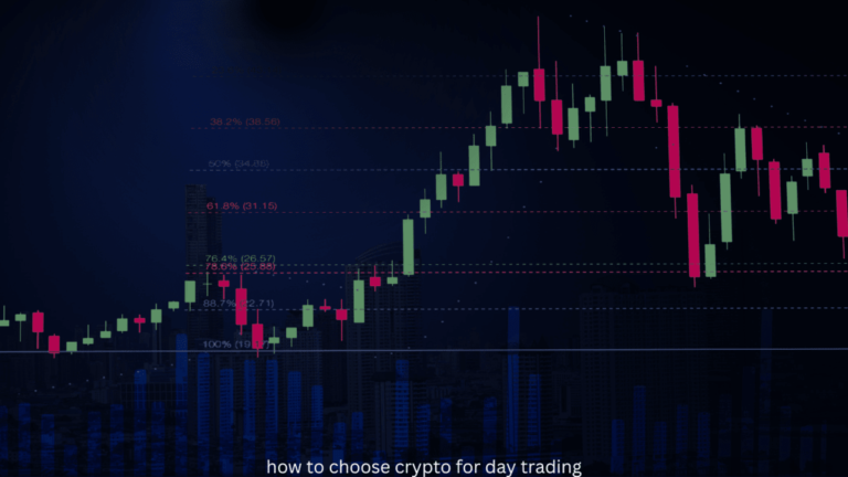 How to Choose Crypto for Day Trading 2024?