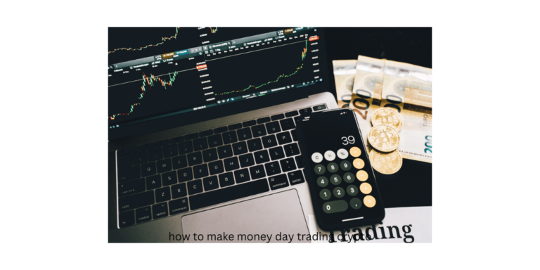 How to Make Money Day Trading Crypto 2024?